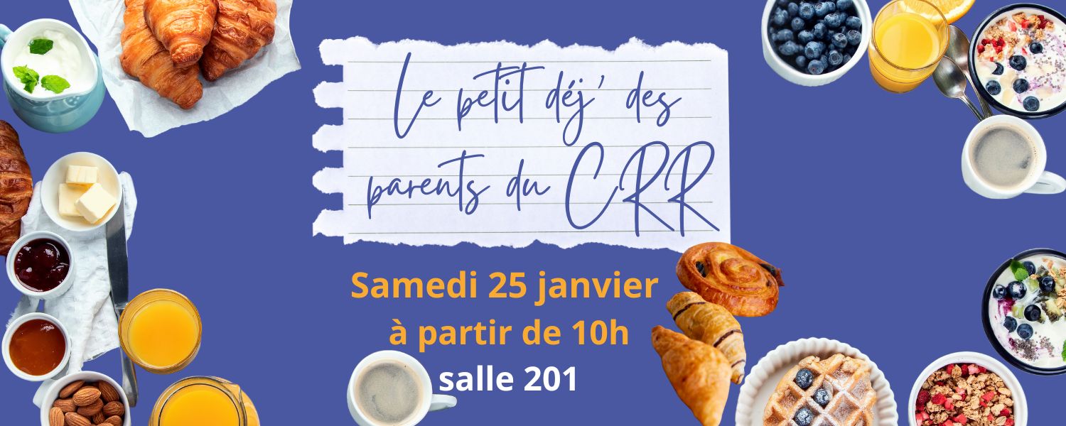 Le petit déj des parents du CRR – 25 janvier